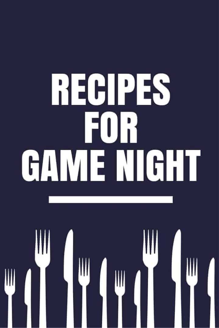 recipes-for-game-night-faithfully-free