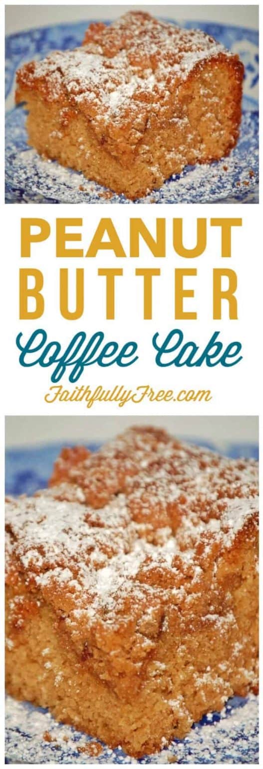 Peanut Butter Coffee Cake Recipe Faithfully Free
