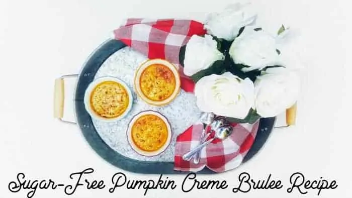 Sugar-Free Pumpkin Creme Brulee Recipe