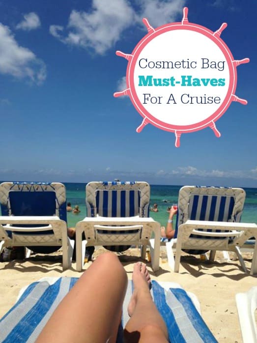 Cosmetic Bag Must Haves For A Cruise