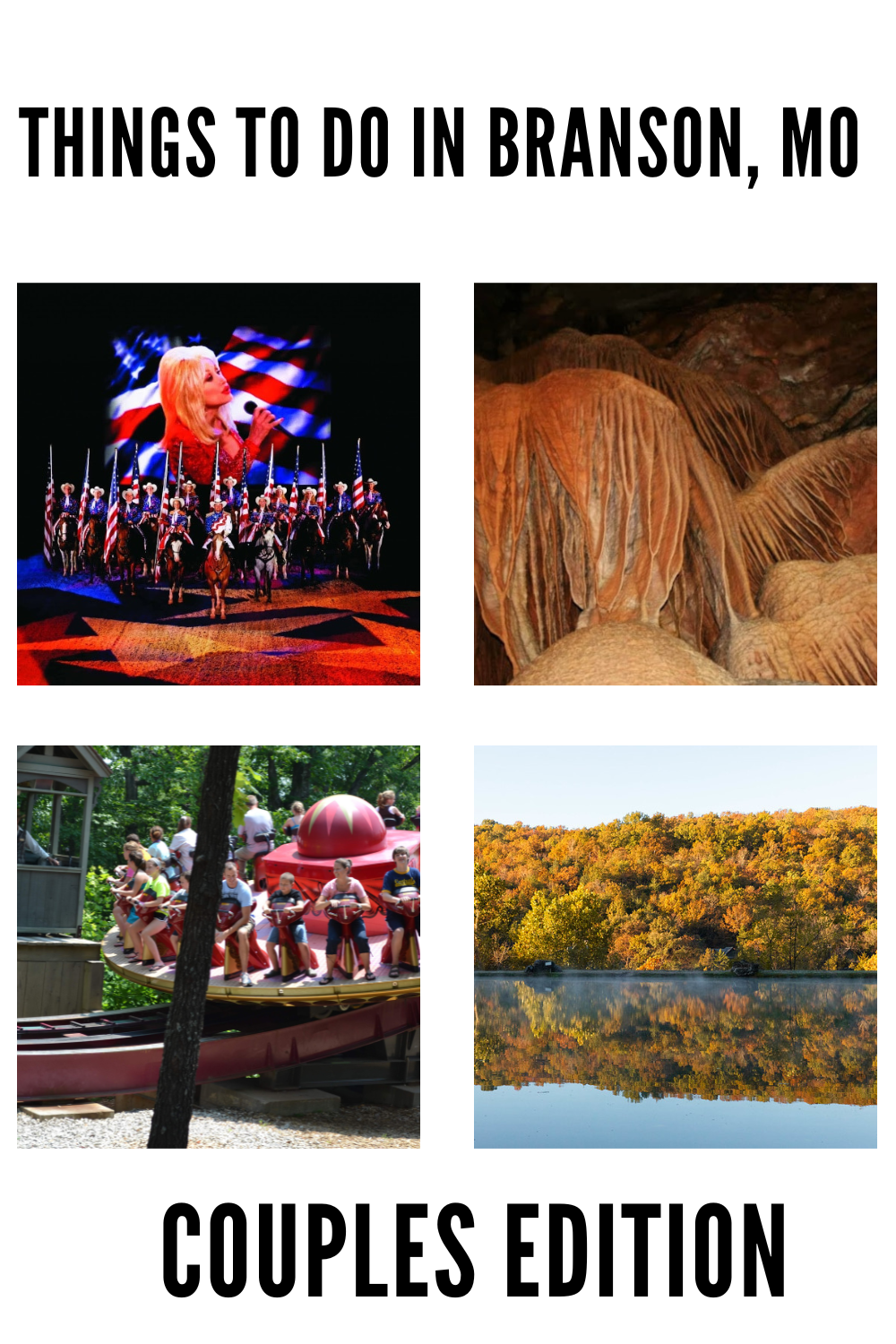 collage of Branson MO photos with text overlay that reads Things To Do In Branson, MO For Couples